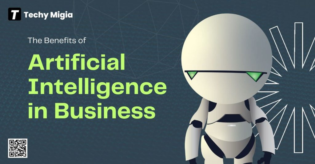 Smiling robot standing beside text that reads “The Benefits of Artificial Intelligence in Business,” representing AI-driven innovation for companies.